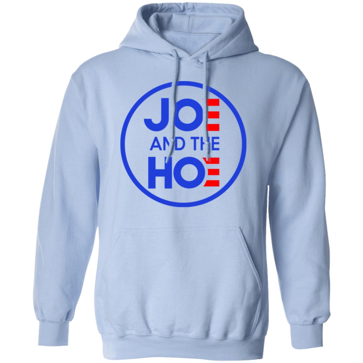 Jo And The Ho Joe And The Hoe Shirt, Hoodie, Tank