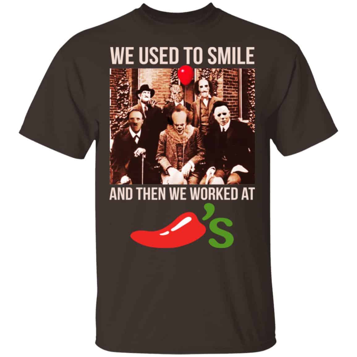 We Used To Smile And Then We Worked At Chili’s Grill & Bar Shirt, Hoodie, Tank