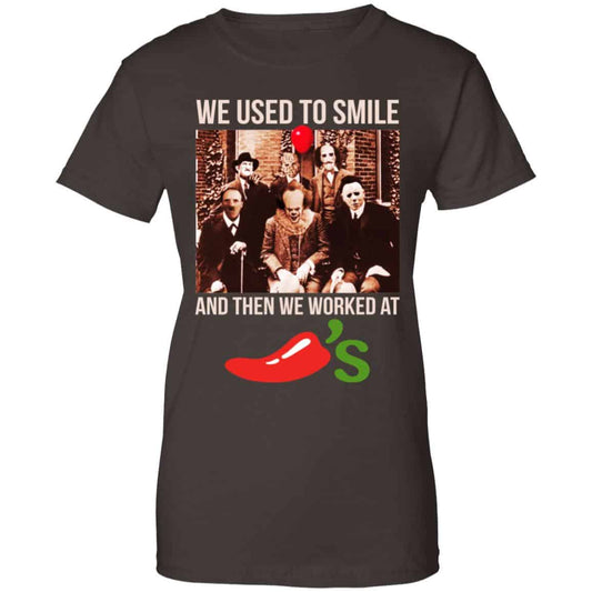 We Used To Smile And Then We Worked At Chili’s Grill & Bar Shirt, Hoodie, Tank