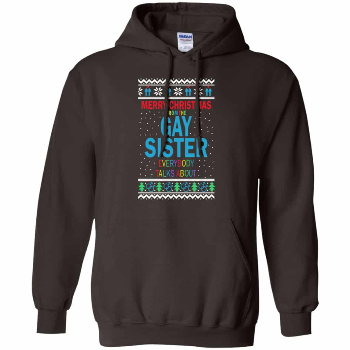 Merry Christmas From The Gay Sister Everybody Talks About Shirt, Hoodie, Tank