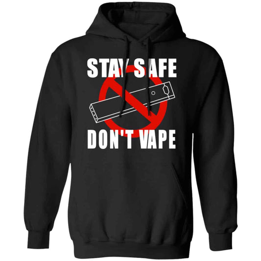 
	Stay Safe Don’t Vape Shirt, Hoodie, Tank