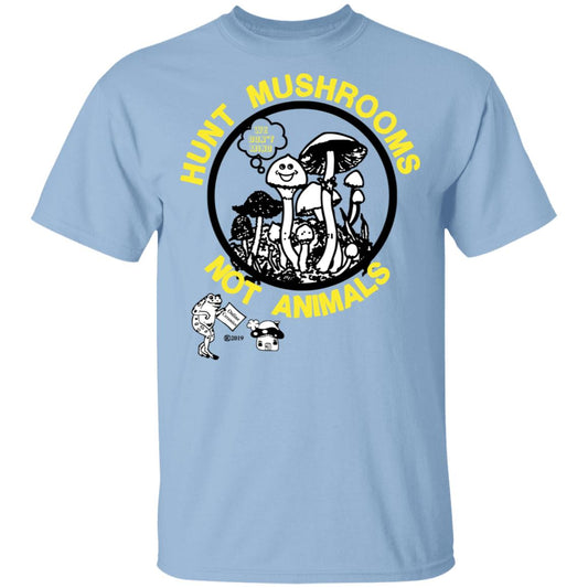 Hunt Mushrooms Not Animals Shirt, Hoodie, Tank