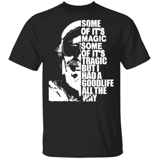 Some Of It’s Magic Some Of It’s Tragic But I Had A Good Life All The Way Jimmy Buffet Shirt, Hoodie, Tank