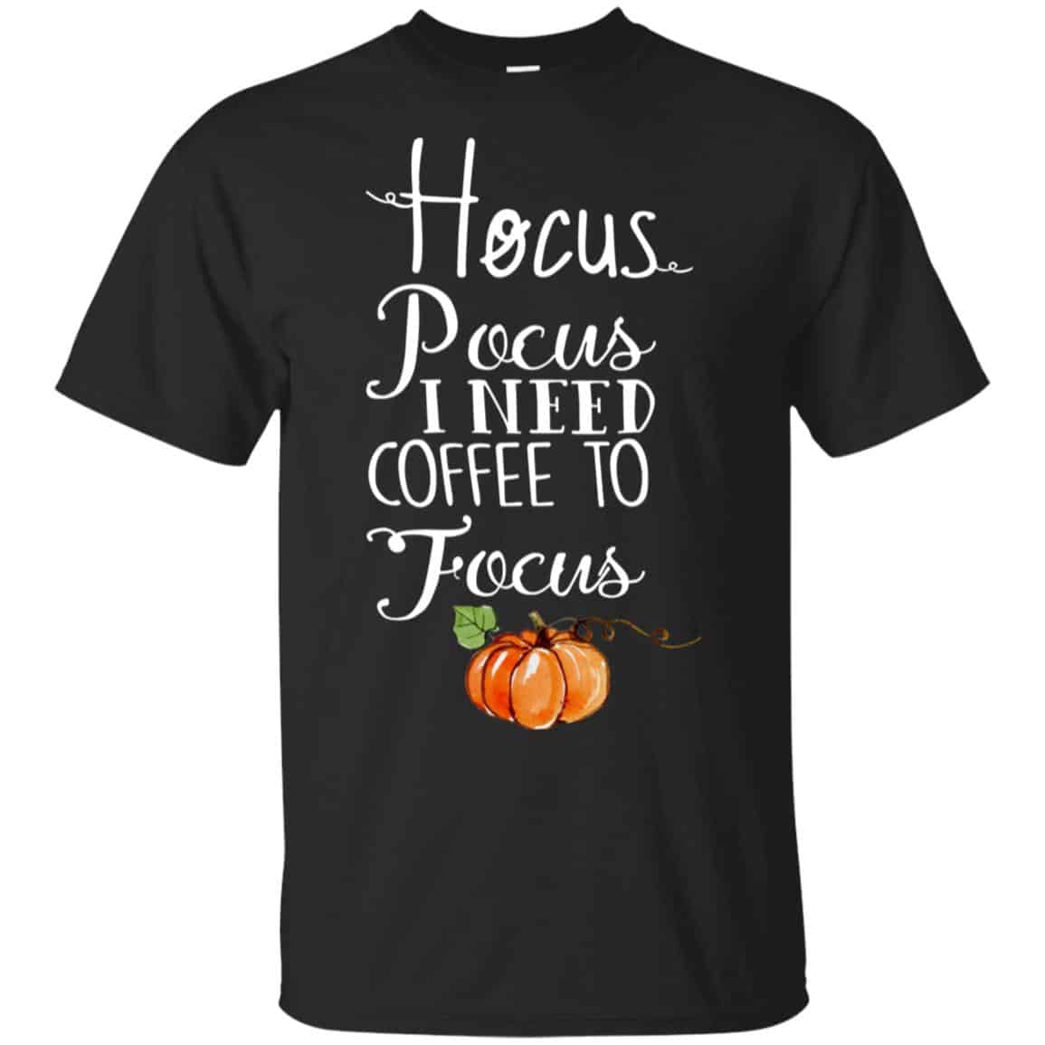 Hocus Pocus I Need Coffee To Focus Halloween Shirt, Hoodie, Tank