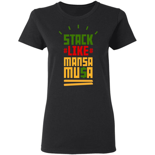 
	Stack Like Mansa Musa Shirt, Hoodie, Tank