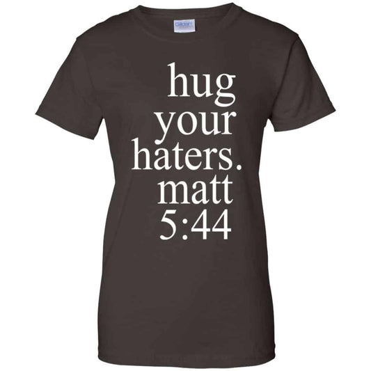 Hug Your Haters Matt 5:44 Shirt, Hoodie, Tank