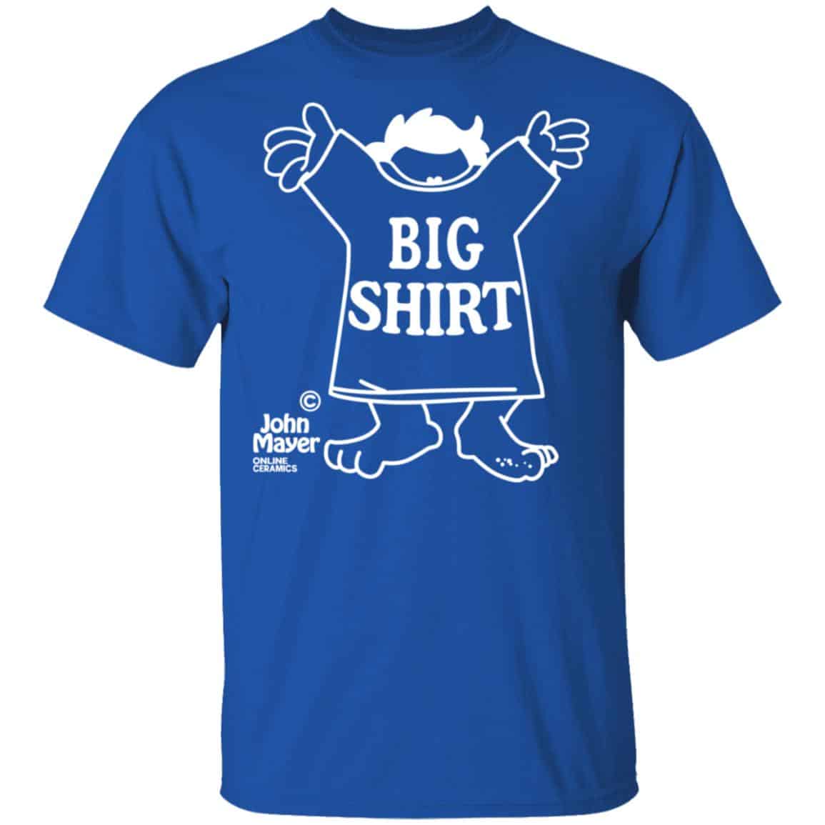 John Mayer Big Shirt, Hoodie, Tank