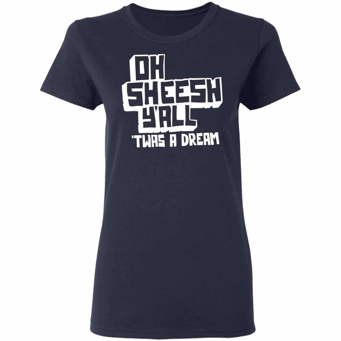 Jake And Amir Oh Sheesh Y’All Twas A Dream Shirt, Hoodie, Tank
