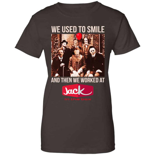 We Used To Smile And Then We Worked At Jack In The Box Shirt, Hoodie, Tank