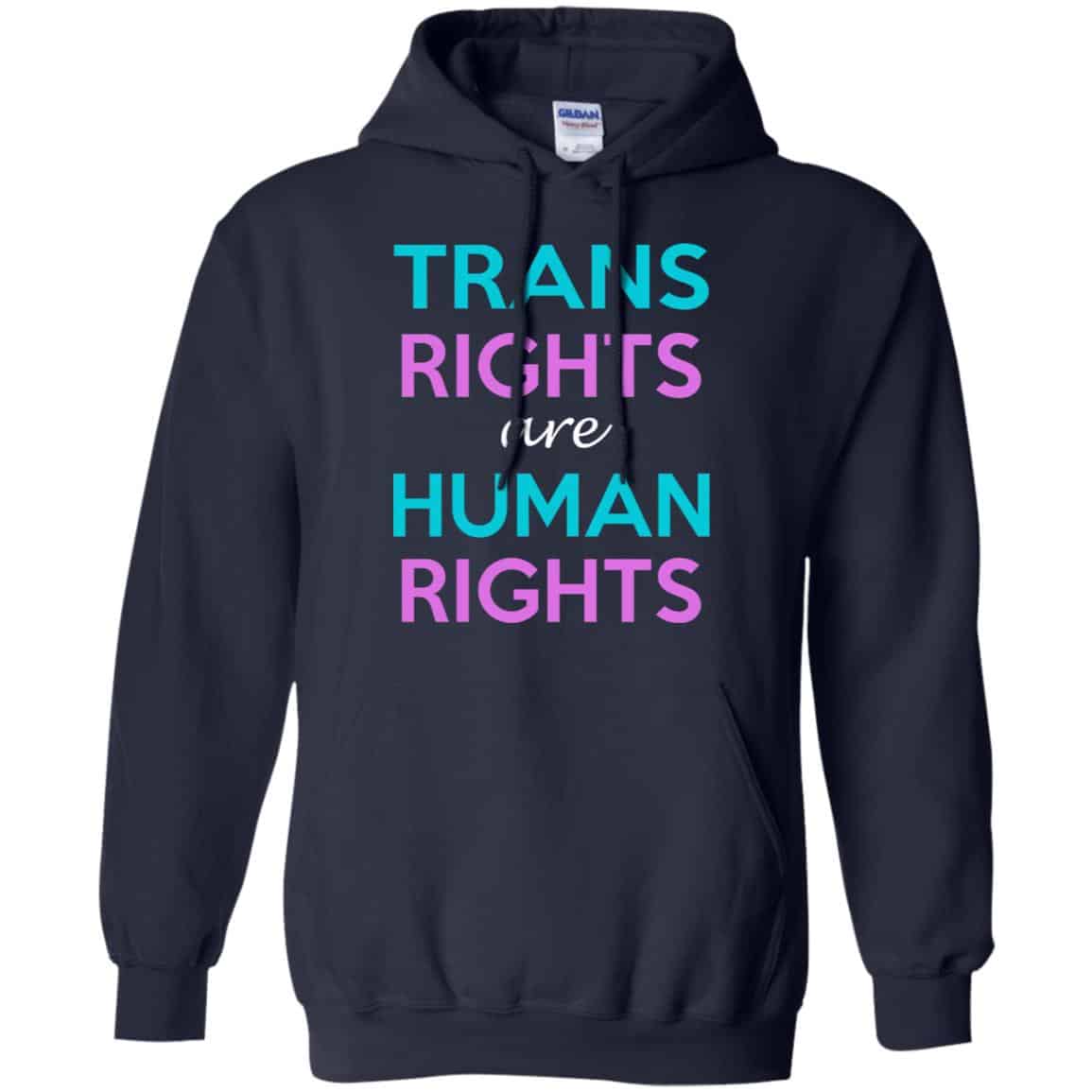 Trans Rights Are Human Rights Shirt, Hoodie, Tank