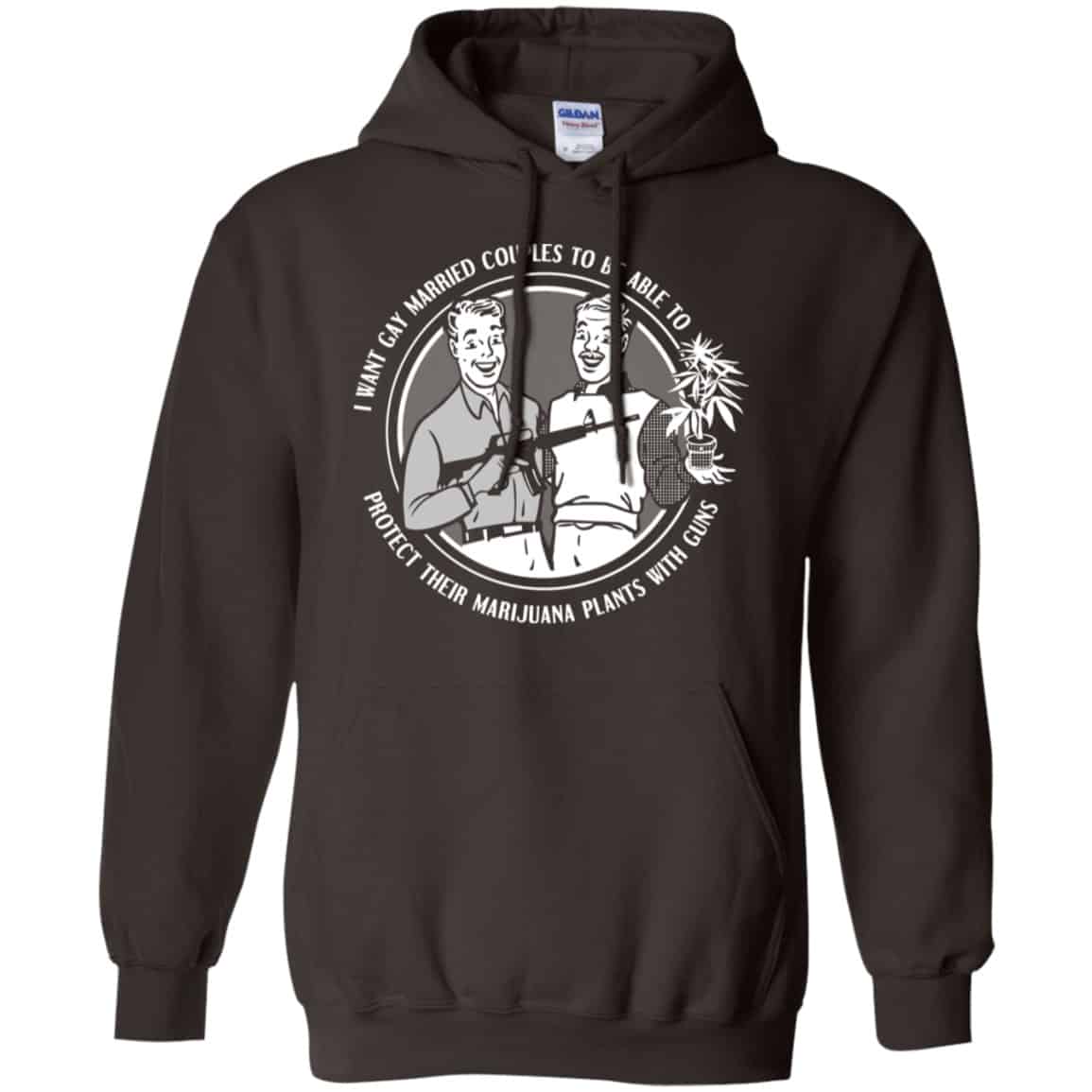 I Want Gay Married Couples To Be Able To Protect Their Marijuana Plants With Guns Shirt, Hoodie, Tank
