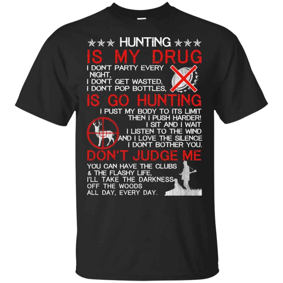 Hunting Is My Drug T-Shirts, Hoodie, Tank