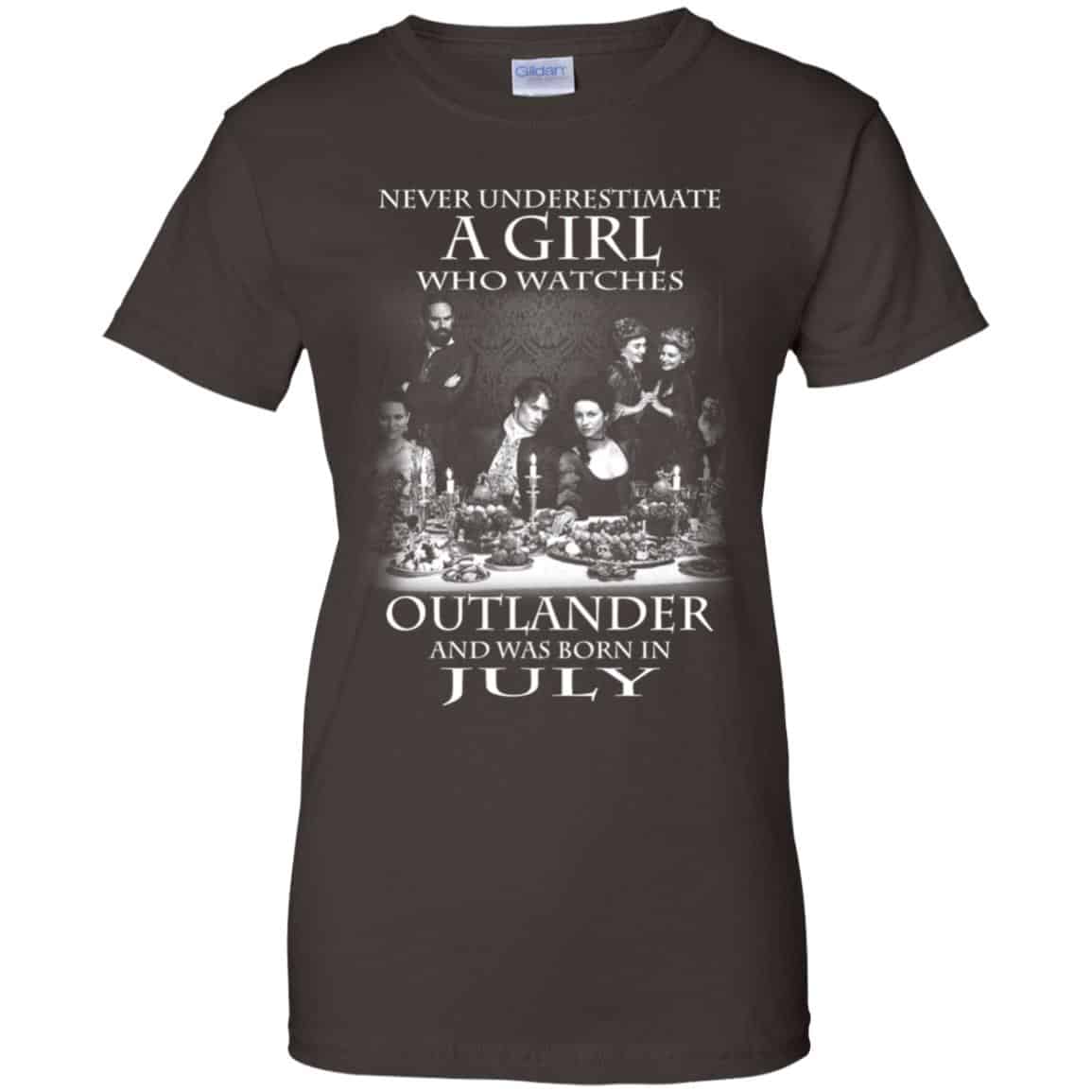 A Girl Who Watches Outlander And Was Born In July T-Shirts, Hoodie, Tank