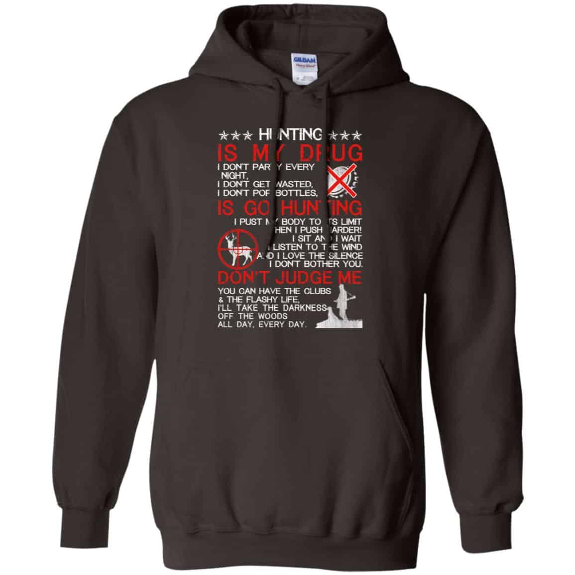 Hunting Is My Drug T-Shirts, Hoodie, Tank