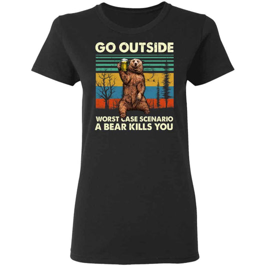 
	Go Outside Worst Case Scenario A Bear Kills You Shirt, Hoodie, Tank