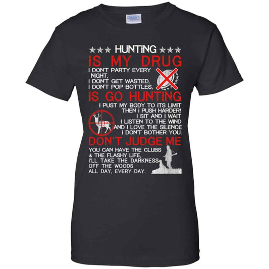 
	Hunting Is My Drug T-Shirts, Hoodie, Tank