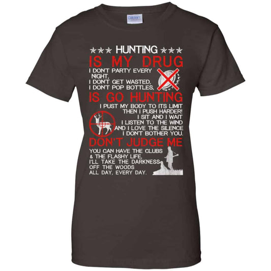 Hunting Is My Drug T-Shirts, Hoodie, Tank