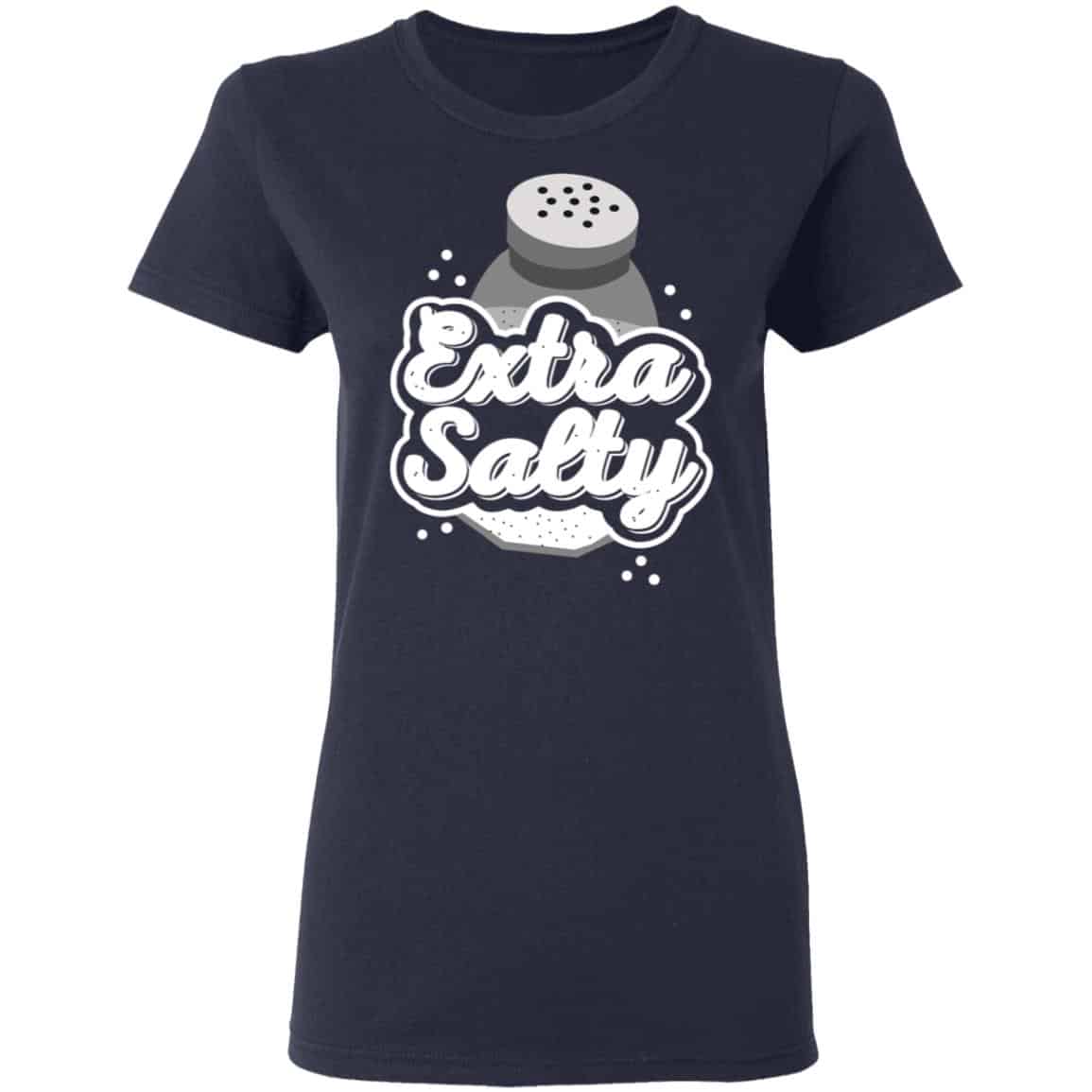 Extra Salty Shirt, Hoodie, Tank