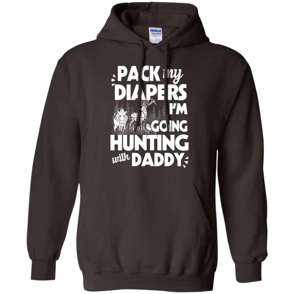 Pack My Diapers I’m Going Hunting With Daddy Shirt, Hoodie, Tank