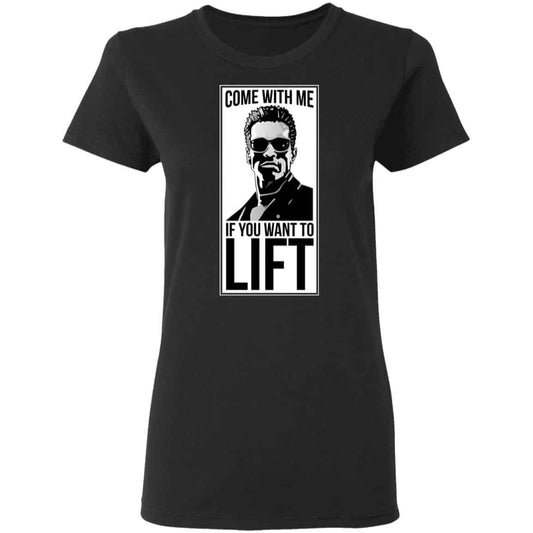 
	Come With Me If You Want To Lift Shirt, Hoodie, Tank