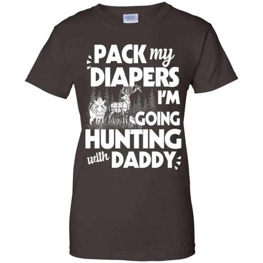 Pack My Diapers I’m Going Hunting With Daddy Shirt, Hoodie, Tank