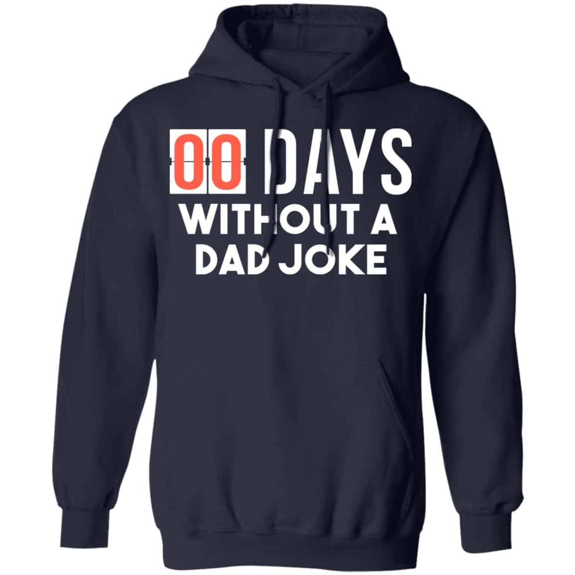 00 Days Without A Dad Joke Shirt, Hoodie, Tank