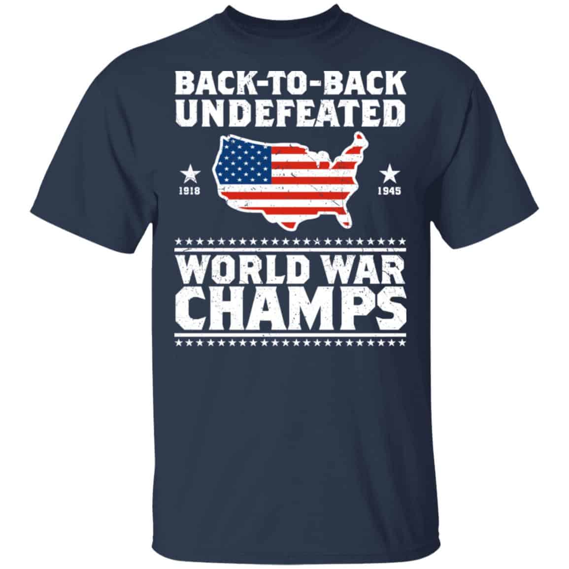 Back To Back Undefeated World War Champs Shirt, Hoodie, Tank