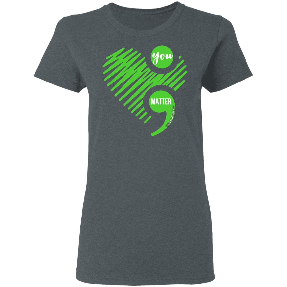 You Matter Mental Health Awareness Shirt, Hoodie, Tank