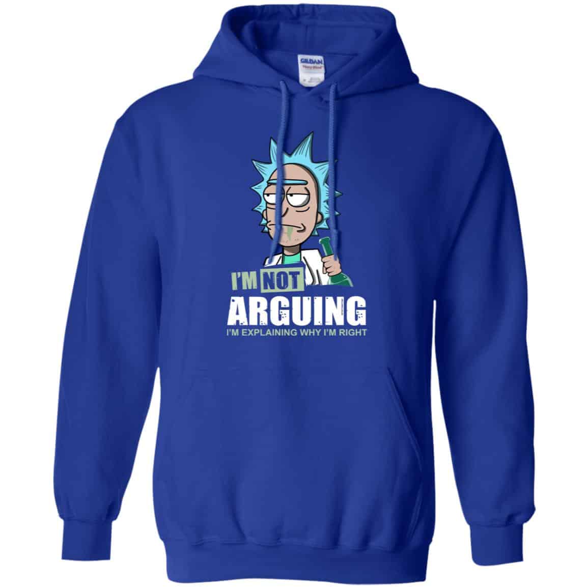 I’m Not Arguing I’m Explaining Why I’m Right Rick And Morty Shirt, Hoodie, Tank