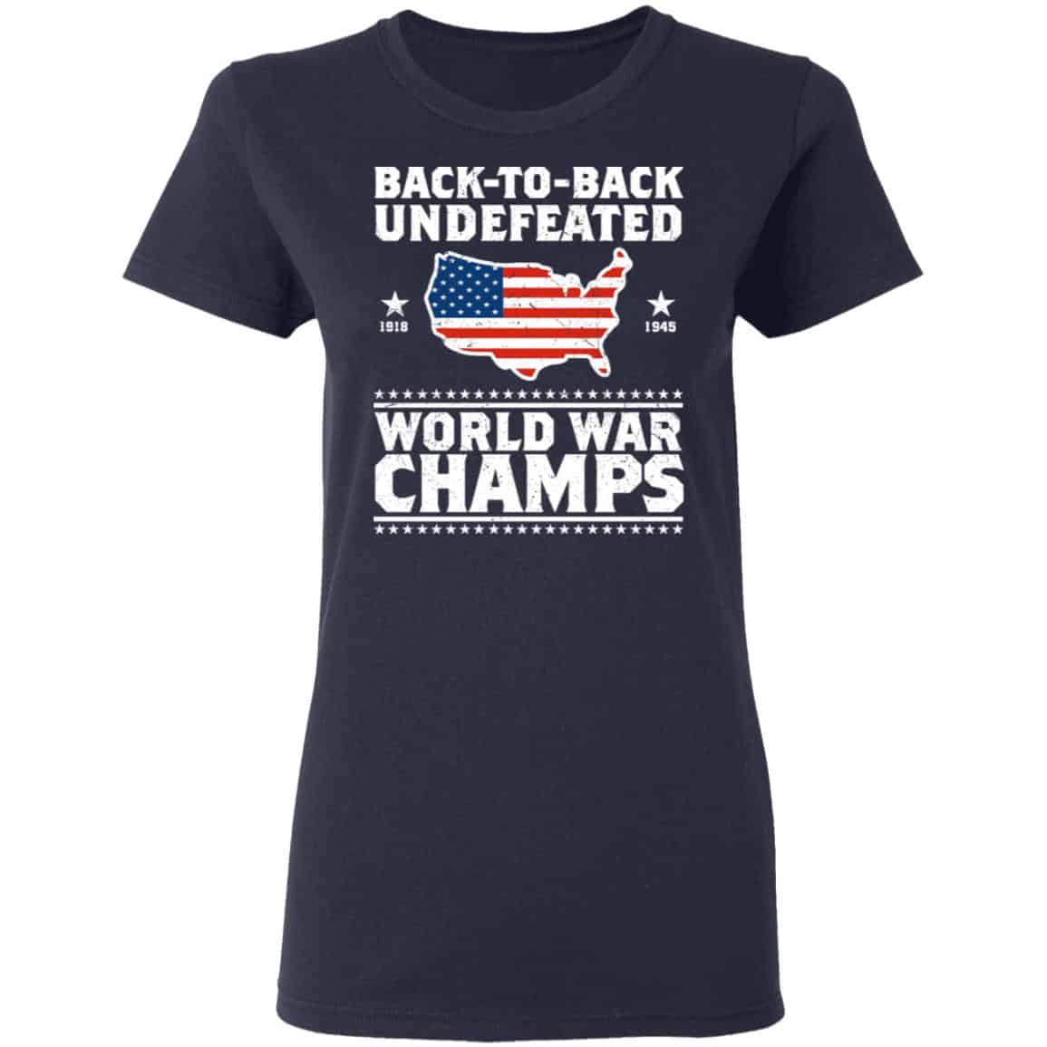Back To Back Undefeated World War Champs Shirt, Hoodie, Tank