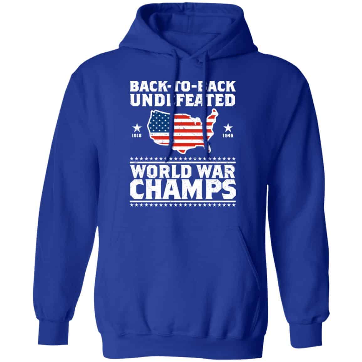 Back To Back Undefeated World War Champs Shirt, Hoodie, Tank