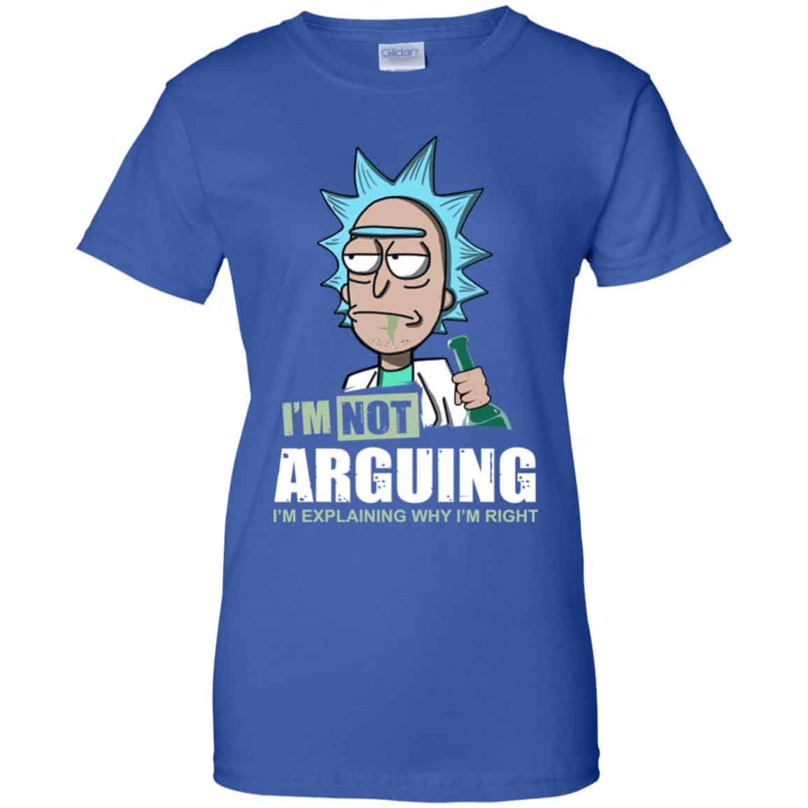 I’m Not Arguing I’m Explaining Why I’m Right Rick And Morty Shirt, Hoodie, Tank