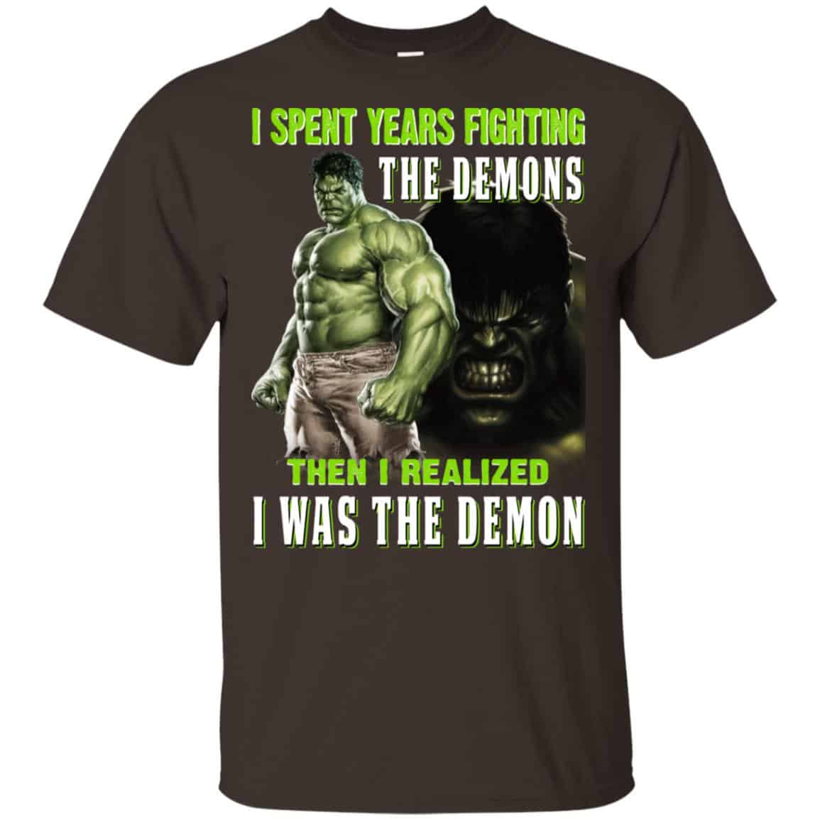 I Spent Years Fighting The Demons Then I Realized I Was The Demon Shirt, Hoodie, Tank