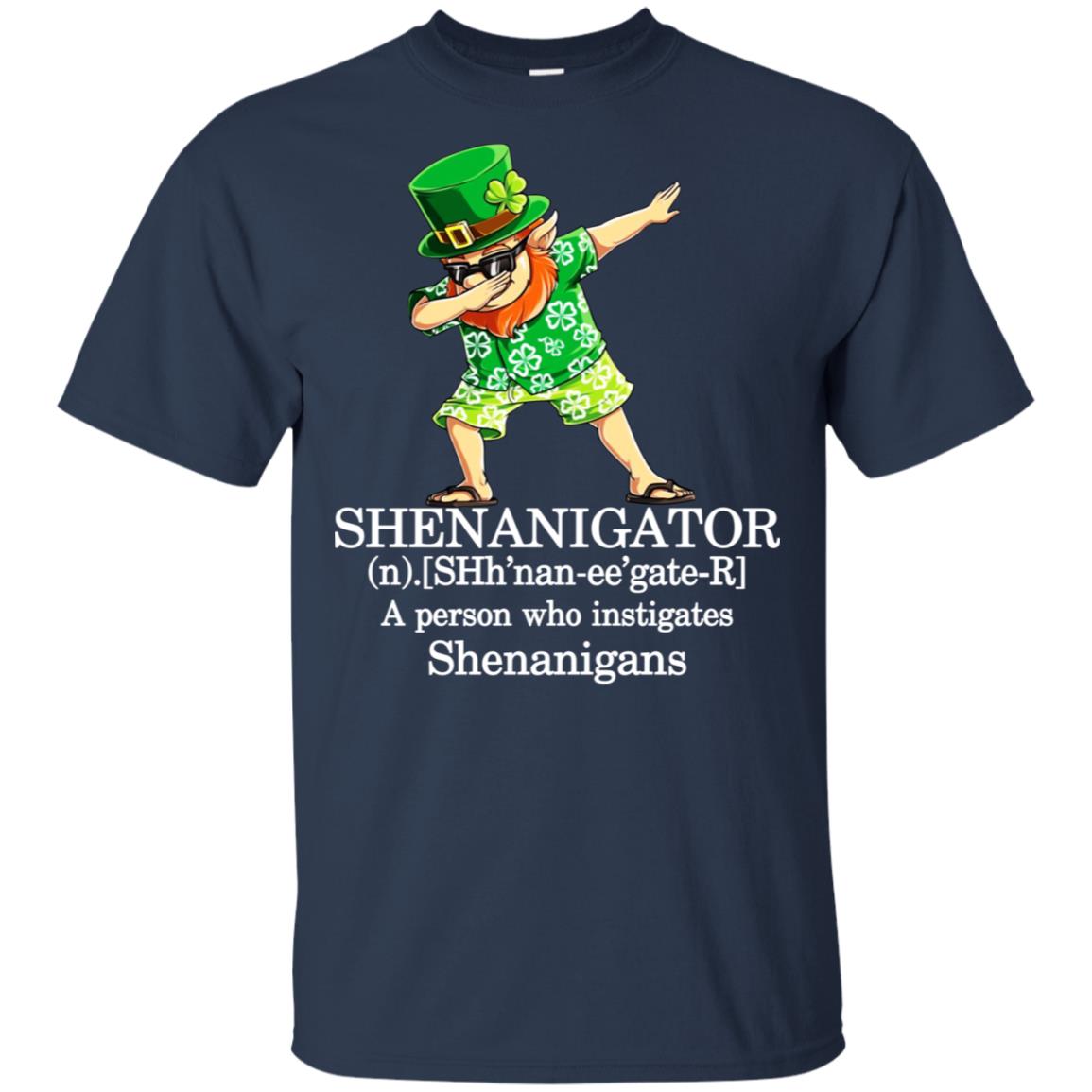 Shenanigator T-Shirts – A Person Who Instigates Shenanigans T-Shirts, Hoodie, Tank