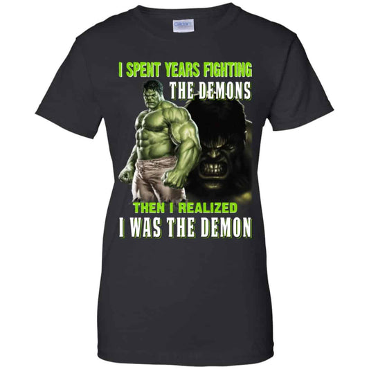 
	I Spent Years Fighting The Demons Then I Realized I Was The Demon Shirt, Hoodie, Tank