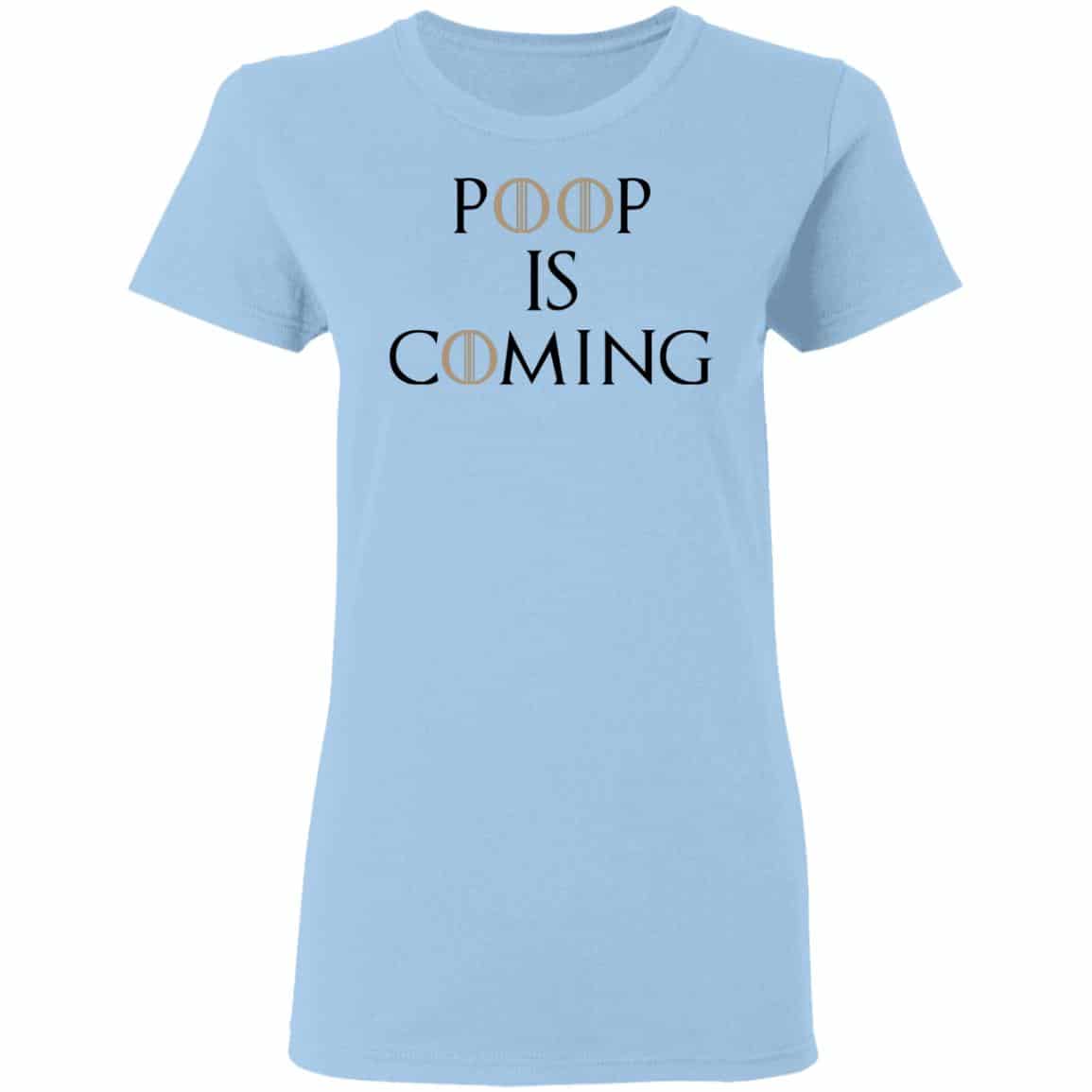 Poop Is Coming Shirt, Hoodie, Tank