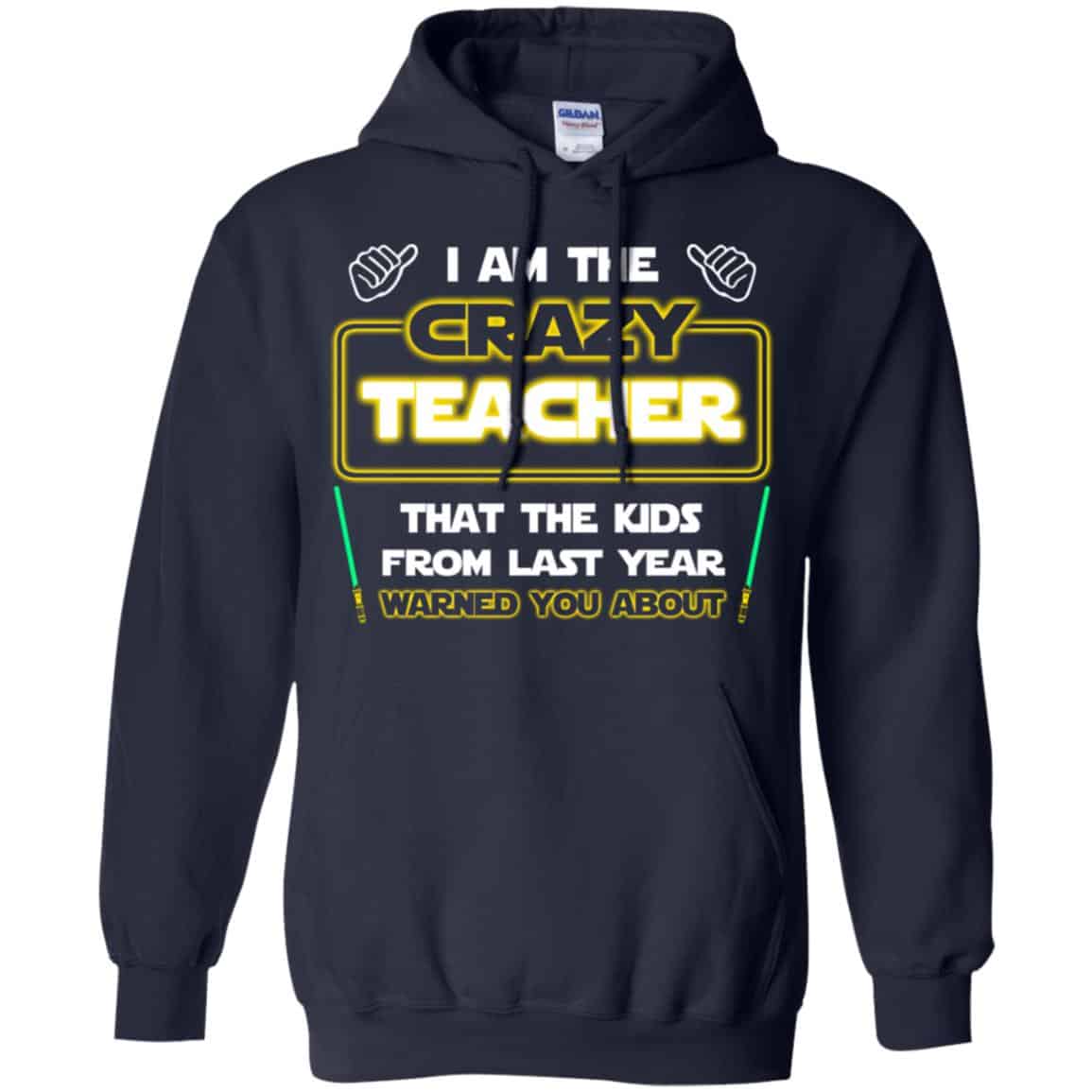 I Am The Crazy Teacher That The Kids From Last Year Warned You About Shirt, Hoodie, Tank