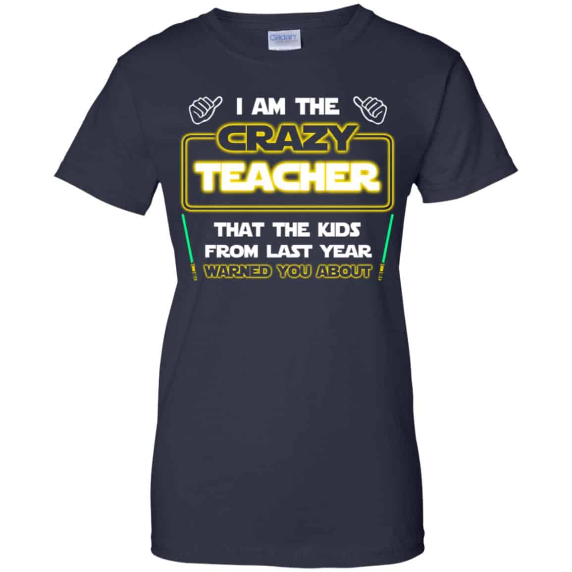 I Am The Crazy Teacher That The Kids From Last Year Warned You About Shirt, Hoodie, Tank