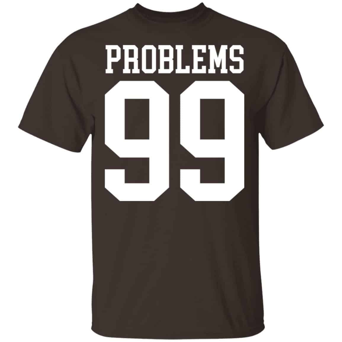 Jay Z 99 Problems Shirt, Hoodie, Tank