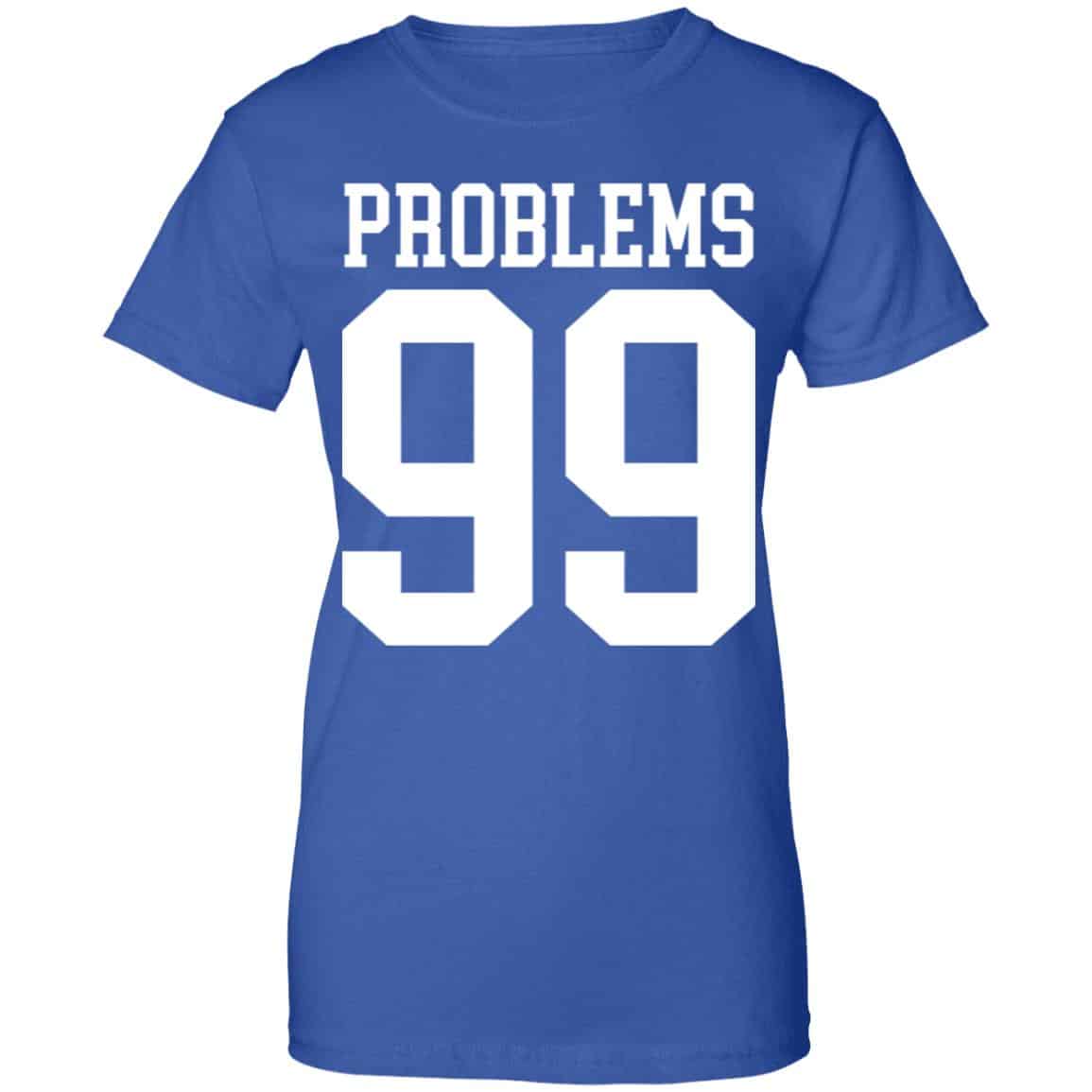 Jay Z 99 Problems Shirt, Hoodie, Tank
