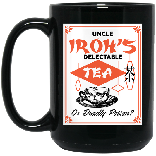 
	Uncle Iroh’s Delectable Tea Or Deadly Poison Mug