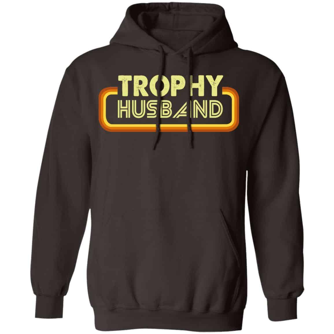 Trophy Husband Shirt, Hoodie, Tank