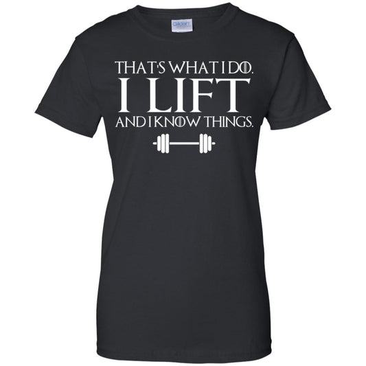 
	That’s What I Do I Lift And I Know Things T-Shirts, Hoodie, Tank