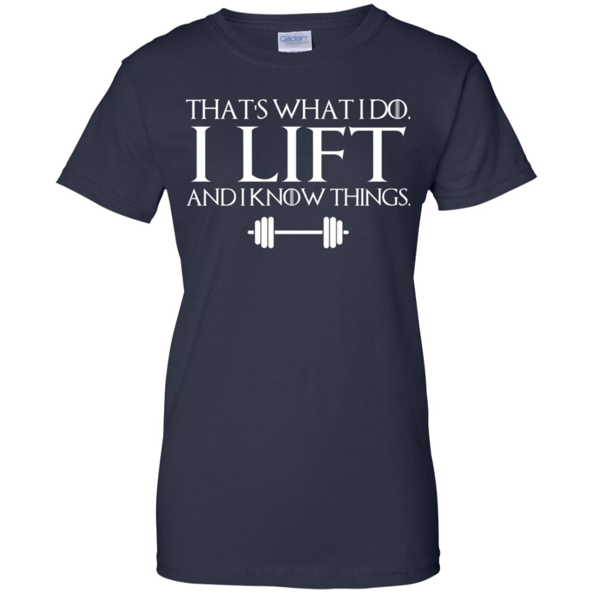 That’s What I Do I Lift And I Know Things T-Shirts, Hoodie, Tank