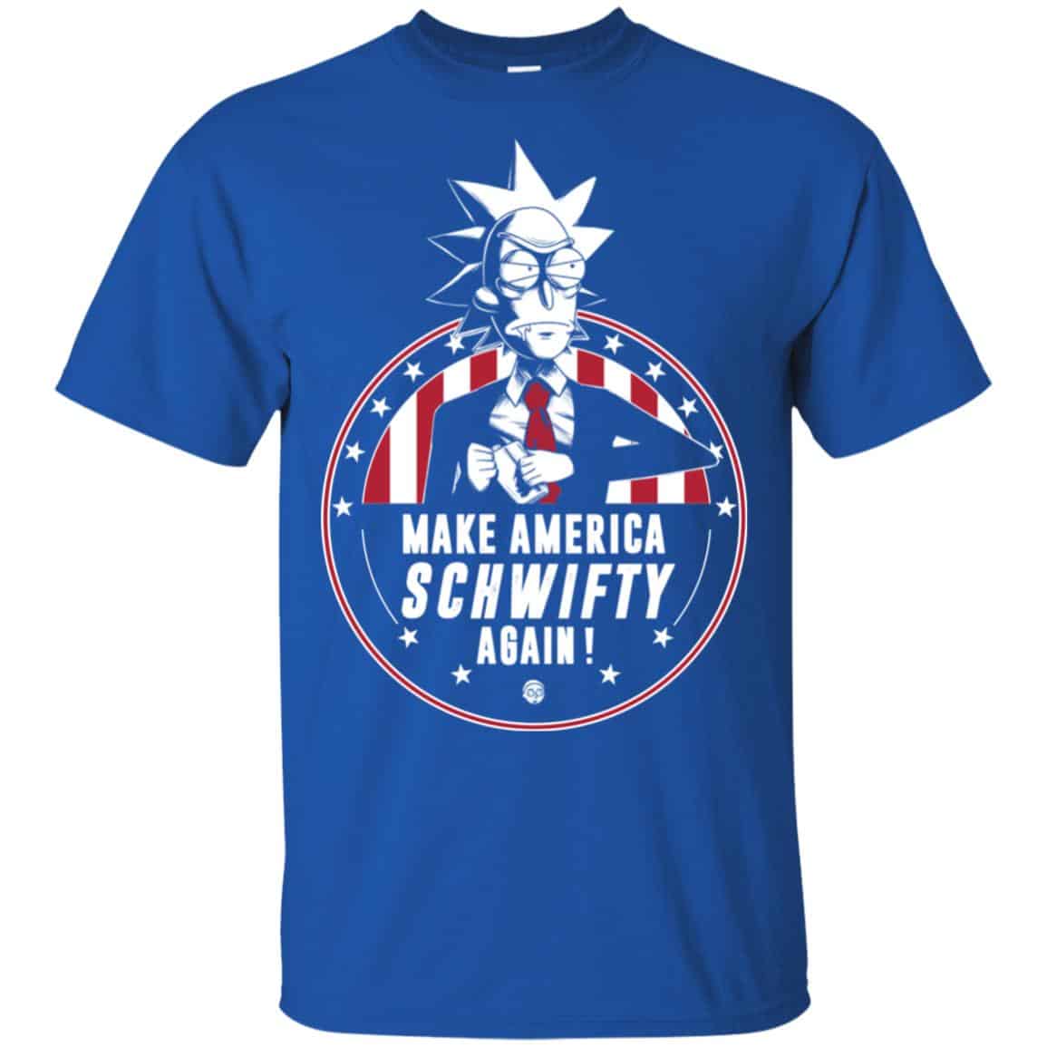 Make America Schwifty Again Shirt, Hoodie, Tank