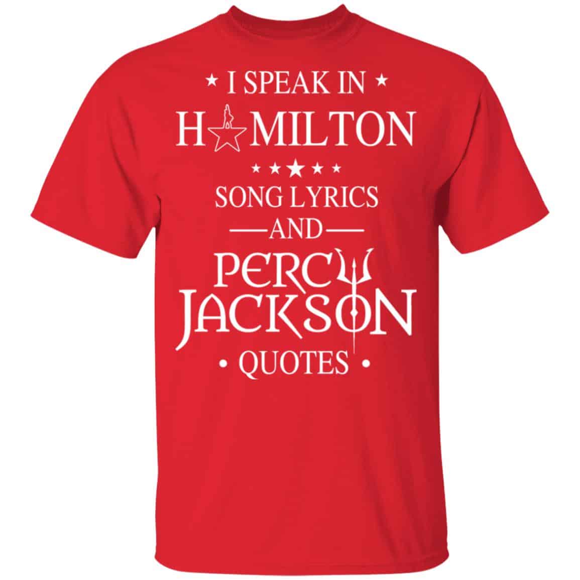 I Speak In Hamilton Song Lyrics And Percy Jackson Quotes Shirt – Kids Style