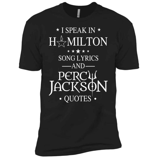 I Speak In Hamilton Song Lyrics And Percy Jackson Quotes Shirt – Kids Style