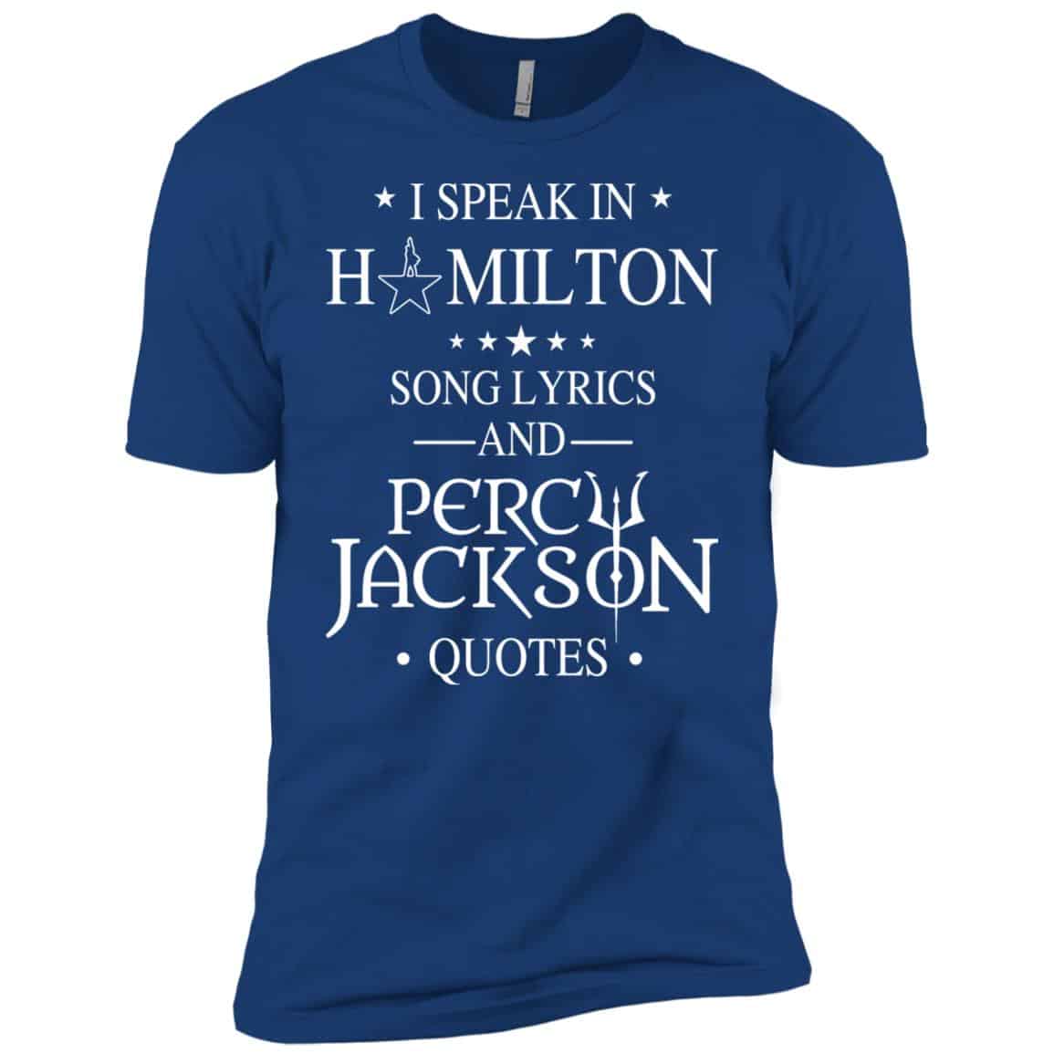 I Speak In Hamilton Song Lyrics And Percy Jackson Quotes Shirt – Kids Style
