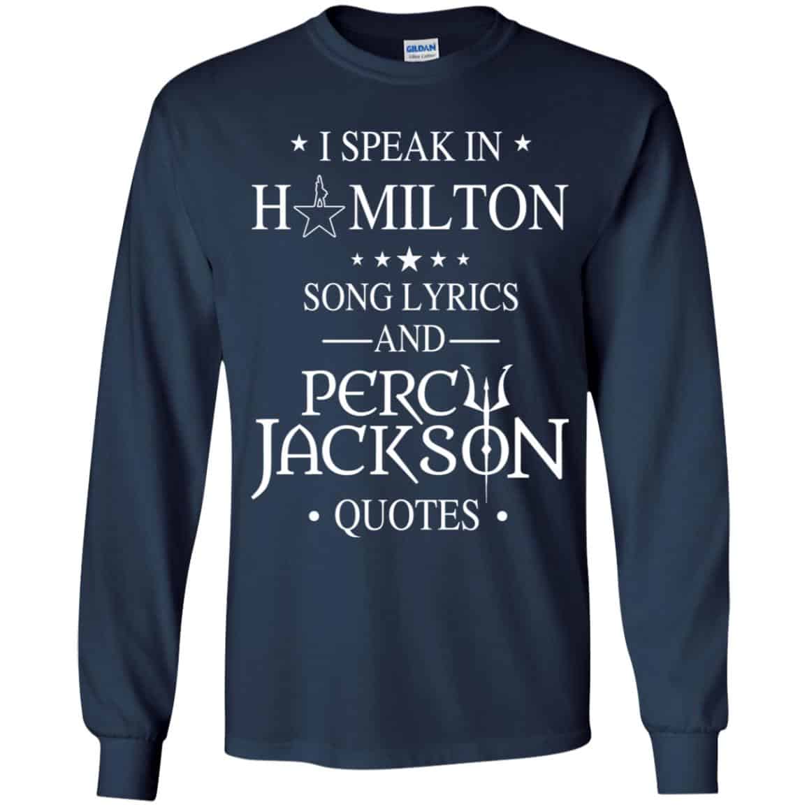 I Speak In Hamilton Song Lyrics And Percy Jackson Quotes Shirt – Kids Style