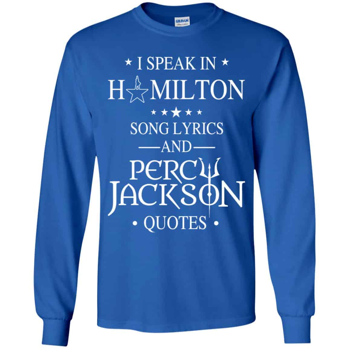 I Speak In Hamilton Song Lyrics And Percy Jackson Quotes Shirt – Kids Style